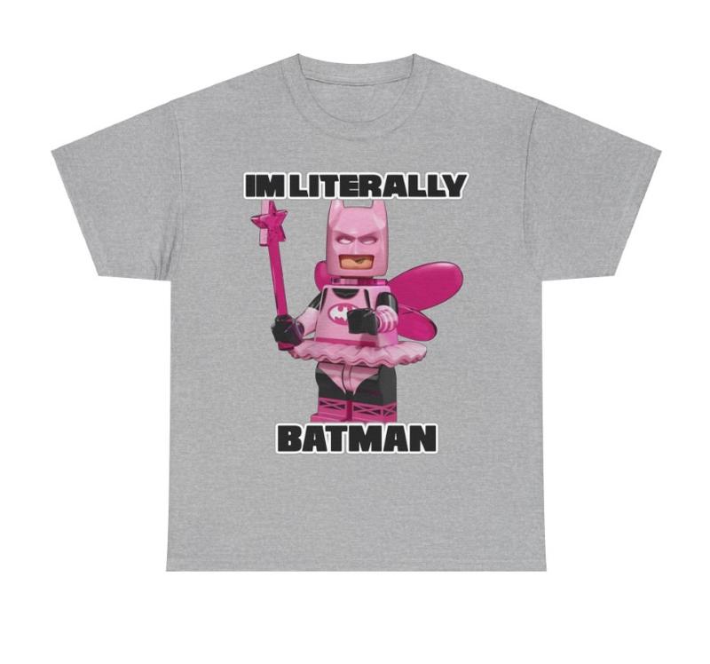 Literally me batman  sport grey shirt