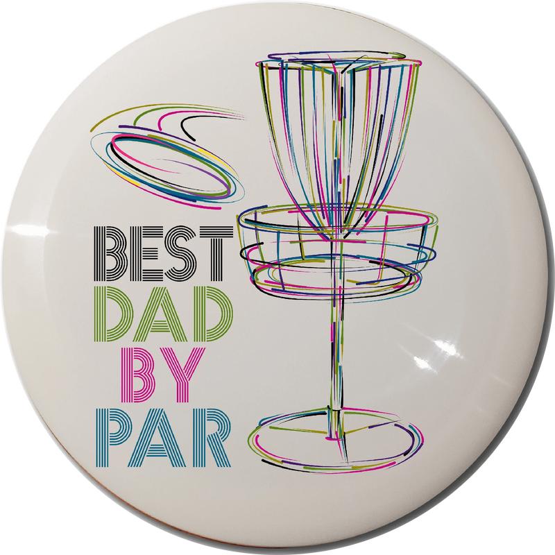 Best Dad by Par Disc Golf Disc